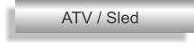 ATV / Sled